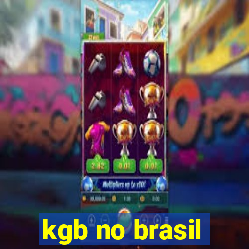 kgb no brasil